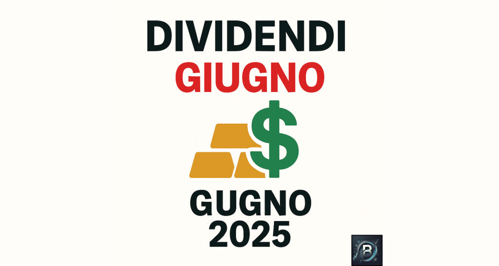 Dividendo giugno 2025